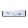 Be Our Guest Rustic Farmhouse Sign - 24x6