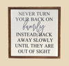 10X10 Never Turn Your Back On Family Funny Wooden Sign